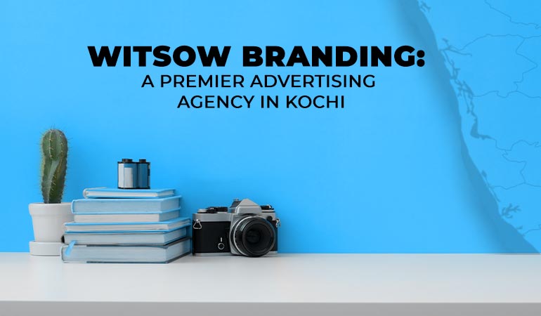 top-advertising-Companies-in-kochi-elevating-brands-in-kerala