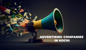 top-advertising-Companies-in-kochi-elevating-brands-in-kerala